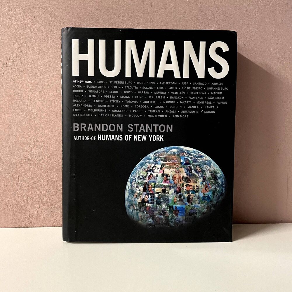 Humans by Brandon Stanton Hardcover Book GUC
